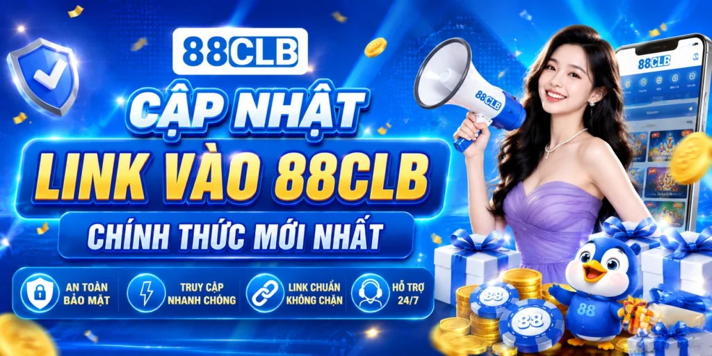 Cập nhật link vào 88CLB chính thức mới nhất