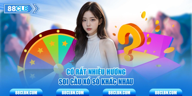 Có rất nhiều hướng soi cầu xổ số khác nhau