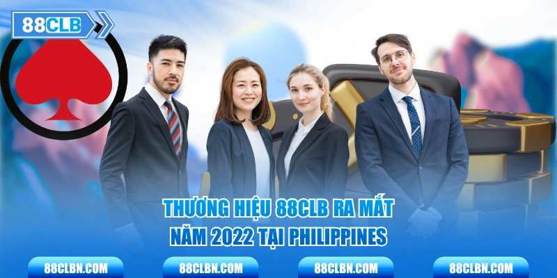 Thương hiệu 88CLB ra mắt năm 2022 tại Philippines